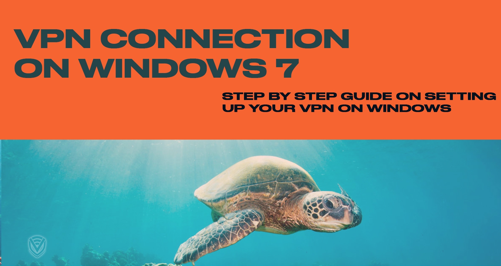 How to Setup a VPN Connection in Windows 7