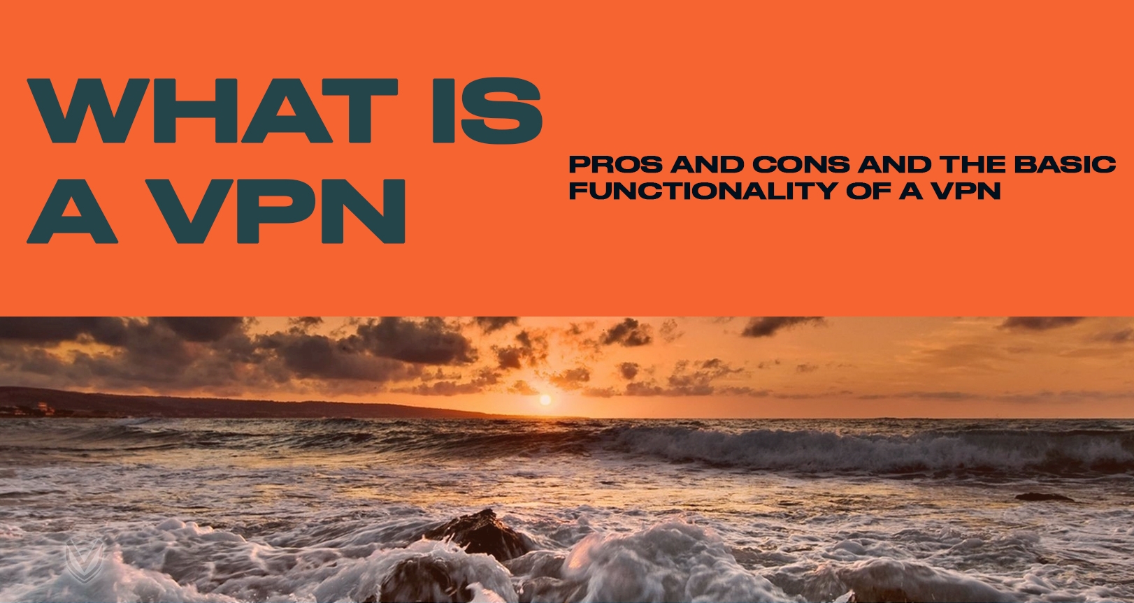 What is a VPN & How does a VPN work?