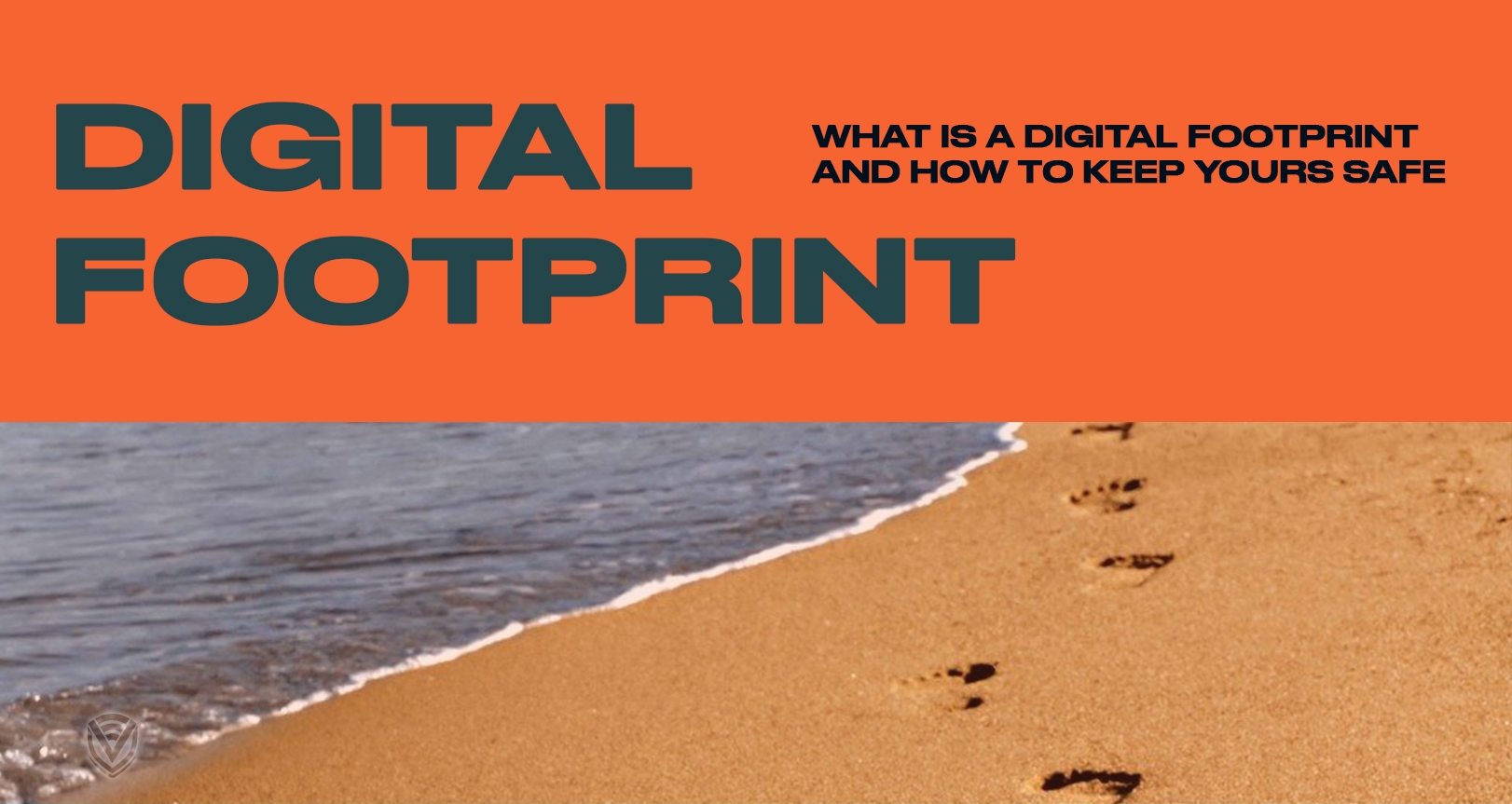 Your Digital Footprint