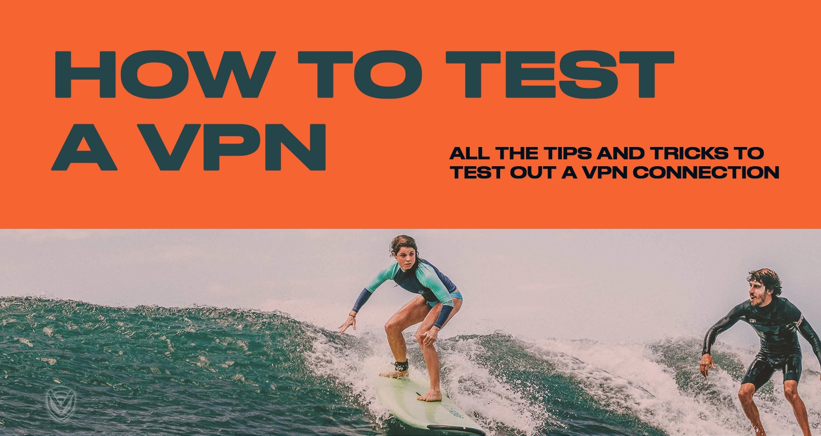 How To Test A VPN