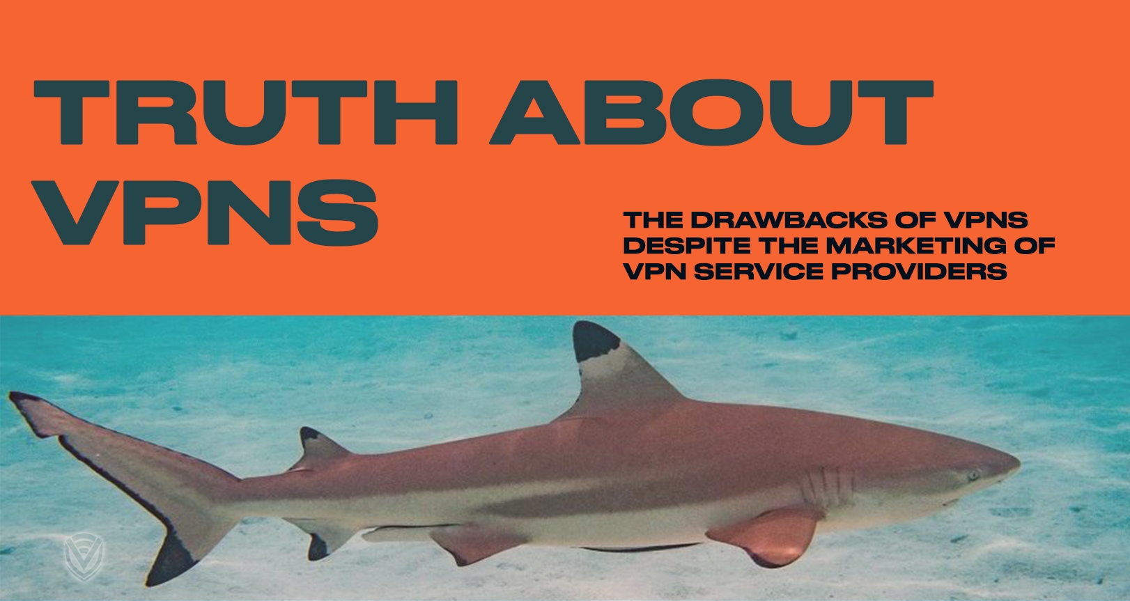 Truth about VPNs